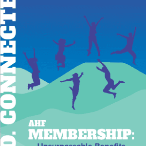 S.O. Connected: Vol. 10 Issue 1 - AHF Membership: Unsurpassable Benefits