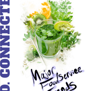 S.O. Connected: Vol. 10 Issue 2 - Major Foodservice Trends