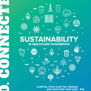S.O. Connected: Vol. 11 Issue 3 - Sustainability in Healthcare Foodservice