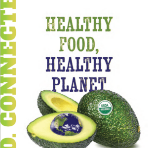 S.O. Connected: Vol. 9 Issue 3 - Healthy Food, Healthy Planet