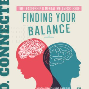 S.O. Connected: Vol. 13 Issue 3 - The Leadership and Mental Wellness Issue